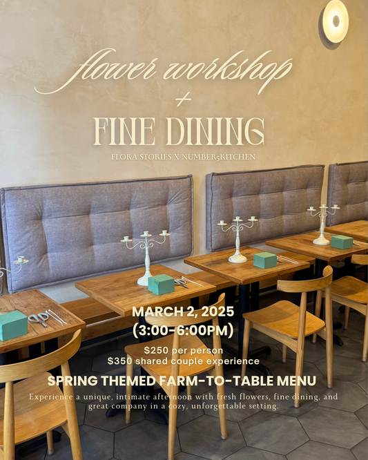 3.2.25  Flower Workshop + Farm-To-Table Four Course Dinner